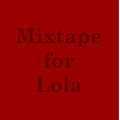 INDIE & POP | Mixtape for Lola
