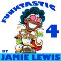Jamie Lewis Funktastic Session 4