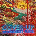 Cover-Up with Markey Funk - Episode 5