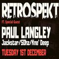 Paul Langley at Retrospekt #13 @ Fnoob podcast (London-UK) - 1 December 2020