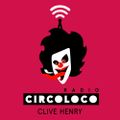 Clive Henry - Circoloco Radio 065 [01.19]