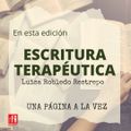 UPALV083 - 011822 Luisa Robledo Restrepo - Escritura Terapéutica.