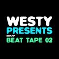 Westy Presents: Brapp Beat Tape Vol. 2