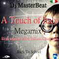 DJ MasterBeat present A touch of Italy Megamix(Real summer Italian Hits 2016)..Back to School....