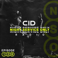 CID Presents: Night Service Only Radio - Episode 128
