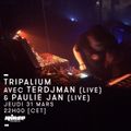 Tripalium avec Terdjman (Live) & Paulie Jan (Live)