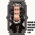Hour Of The Riff - Episode 203 [Request Show #10]