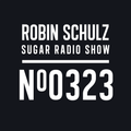Robin Schulz | Sugar Radio 323