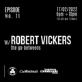 THE MAGIC SUGARCUBE feat. ROBERT VICKERS / Season 5 - EPISODE No.11 (17/02/2022)