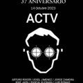 (13 horas de Sesión) ACTV @ 37 Aniversario (14.10.23)