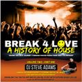 Break 4 Love - A History Of House Vol. 2 (Part One)