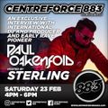 Sterlings Saturday Super Store Exclusive Interview Paul Oakenfold 88.3 Centreforce DAB+ 23:02:19 4-6
