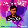 Aaron Sim  - Asian Trance Festival 6th Edition 2019-01-20 Full Set