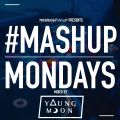 TheMashup #MondayMashup mixed by Dj YoungMoon