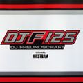 WestBam - DJF 125 (DJ Freundschaft)