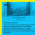 Anjunabeats Worldwide 566 with Duncan & Gareth From The Office (Live at Electric Brixton, London)