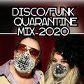 Disco & Funk Quarantine Mix 2020