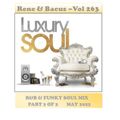 Rene & Bacus - Vol 263 (R&B & Funky SOUL MIX PART 2 OF 2) (MAY 2022)
