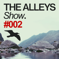 THE ALLEYS Show. #002 We Are All Astronauts