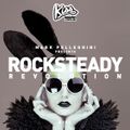 KISS FM / ROCKSTEADY REVOLUTION #197 with MARK PELLEGRINI