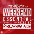 The Mashup Weekend Essentials October 2022 Mixed By So Acclaimed