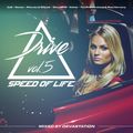 Drive Vol.5. (Speed Of Life) mixed by Devastation (2017)