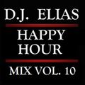 DJ Elias - Happy Hour Mix Vol.10