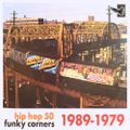Funky Corners Show #597 08-11-2023 Hip Hop 50 1989-1979