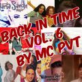 Back In Time Vol. 6 By Pvt MC (Espanol)