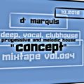 D' MARQUIS - DEEP VOCAL CLUB & REMIX " CONCEPT " VOL.094