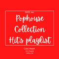 Cold Heart/Pophouse Collection Hit's Playlist 2022.Jan#4/Elton Jon&Dua Lipa,David Guetta,Becky Hill