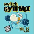 Switch - #144 [Gym Mix Vol. 15]