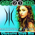 Madonna Mix - FROZEN - Obsessive Club Mix (adr23mix) SPECIAL DJS EDITIONS 3