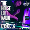 The House Loft Radio With Colin Jay - Episode #132