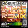 DJ Chewmacca! - mix123-125 - Ultimate Summer Remix 2018