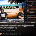 Live Reggae Blends from Jamaica (Sort of)The Blend Compadres ( subscribe on YouTube )