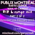 Publix Montreal R&B Lounge Mix February 2002 part 2 of 2