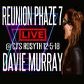 DAVIE MURRAY LIVE @ REUNION PHAZE 7 