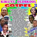 Kikuyu Old Skol Gospel (Vol3) Dj Rankx