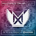 Blasterjaxx present Maxximize On Air #227