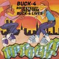 Buck 4 Rock Steady Crew Mixtape 1996 BUCK 4 LIVES