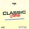 DJ FESTA - CLASSIC JAMZ