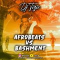 DJ TIGIE - AFROBEATS VS BASHMENT