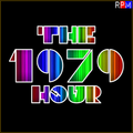THE 70'S HOUR : 13 - 1979 SPECIAL