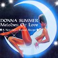 Donna Summer - Melodies Of Love (A Northern Rascal Recipe)