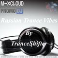 Russian Trance Vibes Ep.10