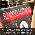 Vi4YL194: A Cinematic, Jazzin', Hippin', Hoppin', Funkin' vinyl smash up!