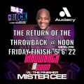 MISTER CEE THE RETURN OF THE THROWBACK AT NOON FRIDAY FINISH 94.7 THE BLOCK NYC FRI 5/6/22
