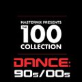Mastermix Presents The 100 Collection Dance 90s-00s (2020)