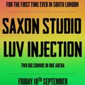 Saxon Studio Sound v Luv Injection@ The Coronet Elephant & Castle London UK 18.9.2015